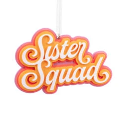 Hallmark Sister Squad Ornament